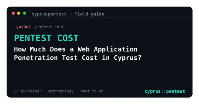 How Much Does a Web Application Penetration Test Cost in Cyprus?