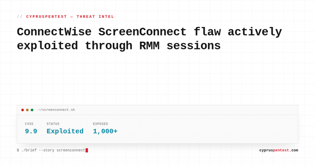 Fact card: ConnectWise ScreenConnect vulnerability CVE-2026-84869, CVSS 9.9, actively exploited, over 1000 exposed instances